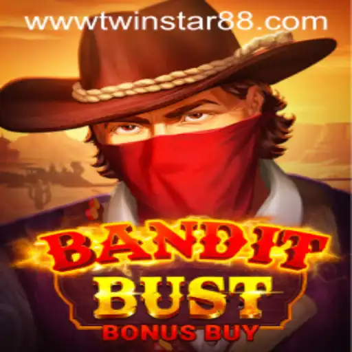 Experience the Thrills of BanditBustBonusBuy at TwinStar88 Casino