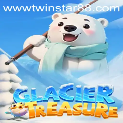 Explore the Excitement of GlacierTreasure at TwinStar88 Casino