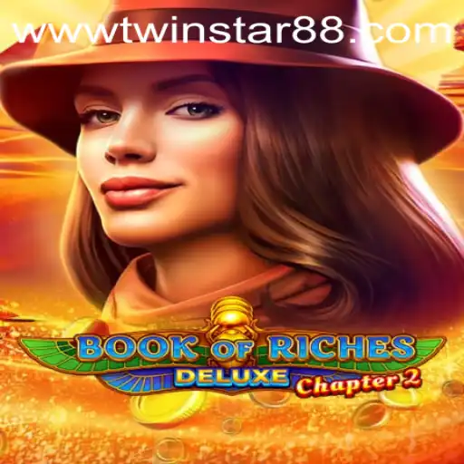 Discover the Exciting World of BookofRichesDeluxeChapter2 at TwinStar88 Casino