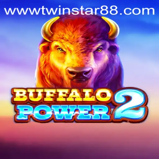 Explore the Thrills of BuffaloPower2 at TwinStar88 Casino