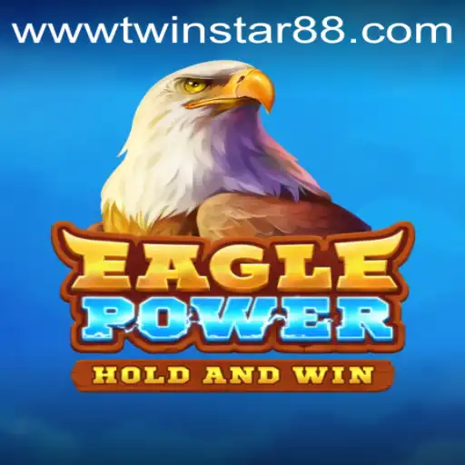 EaglePower: A Thrilling Journey in TwinStar88 Casino