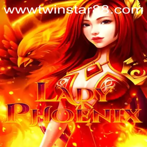 Discover LadyPhoenix: A Thrilling Game at TwinStar88 Casino