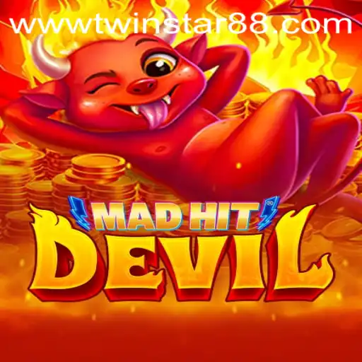 MadHitDevil Game: A New Sensation at TwinStar88 Casino