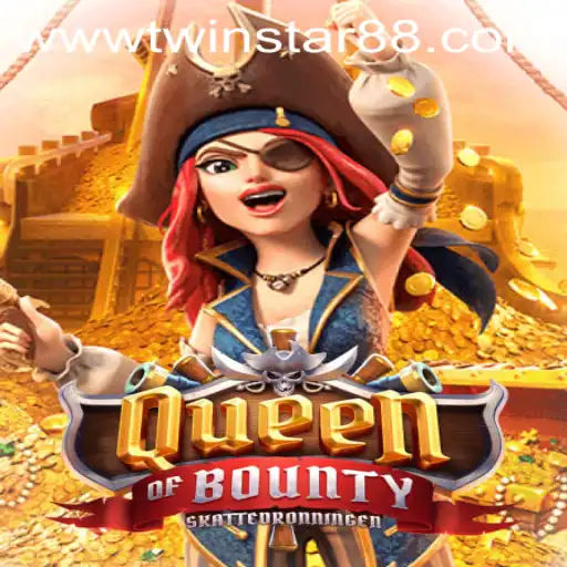 Discovering the Thrills of QueenofBounty at TwinStar88 Casino
