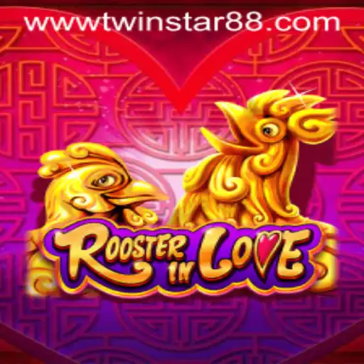 Exploring the Excitement of RoosterInLove at TwinStar88 Casino