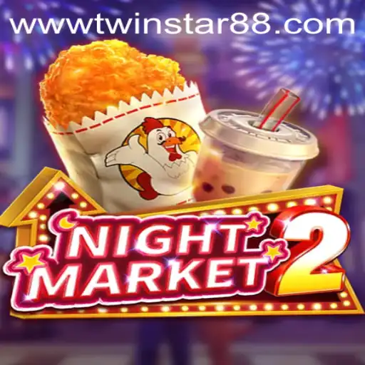 Exploring the Exciting World of NightMarket2 at TwinStar88 Casino