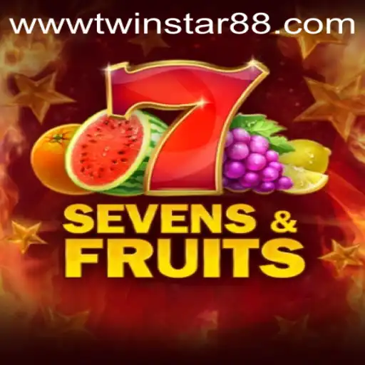 Exploring the Exciting World of SevensFruits at TwinStar88 Casino
